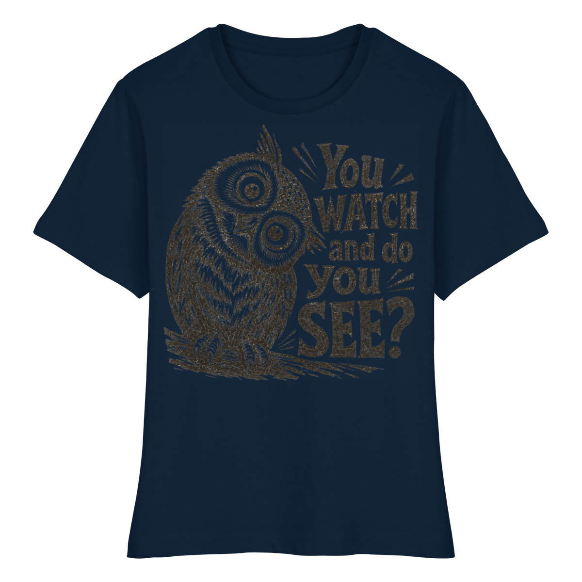 Do You See? - Fitted Ladies Organic Shirt