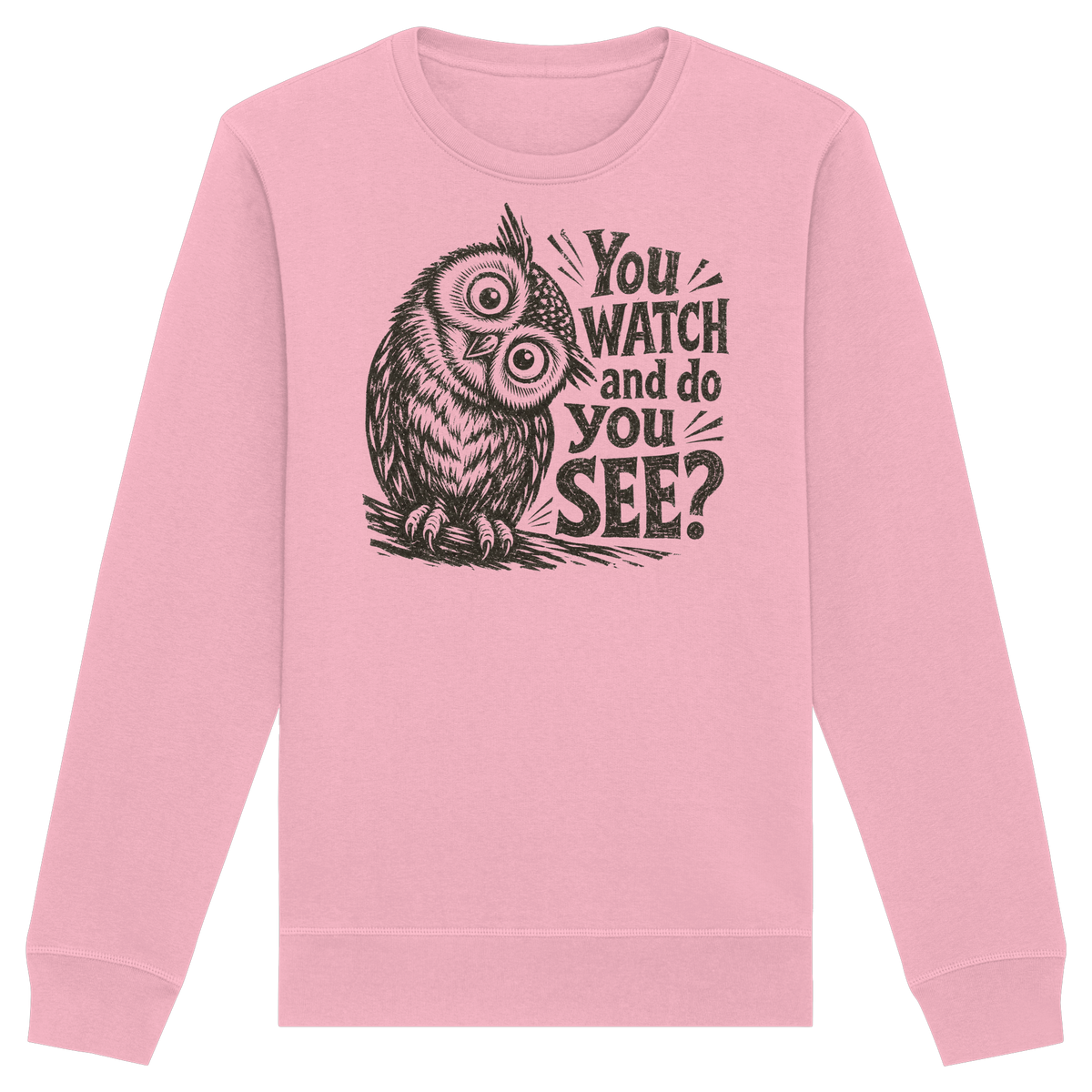 Do You See? - Organic Basic Unisex Sweatshirt