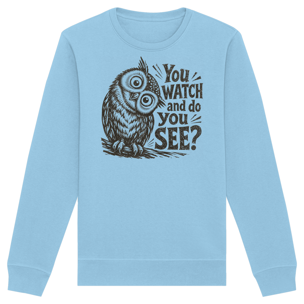 Do You See? - Organic Basic Unisex Sweatshirt