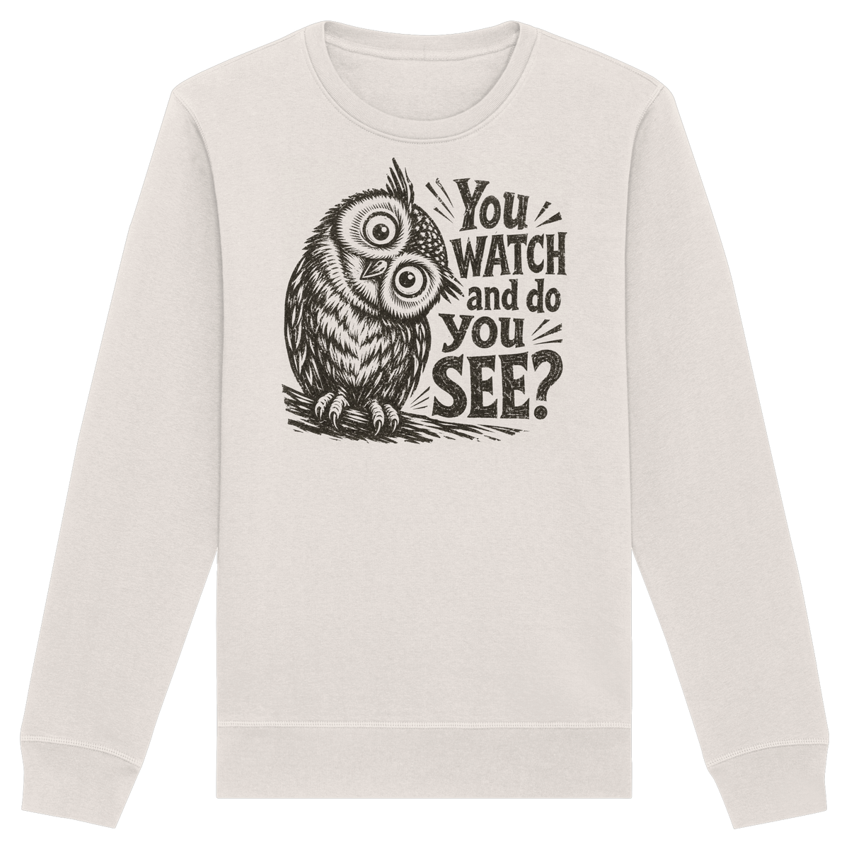 Do You See? - Organic Basic Unisex Sweatshirt