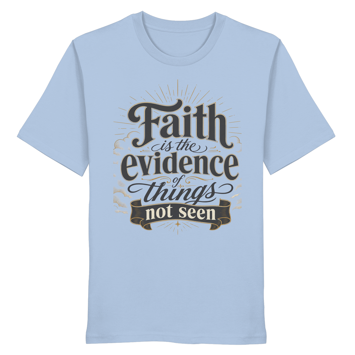 Faith - Organic Shirt