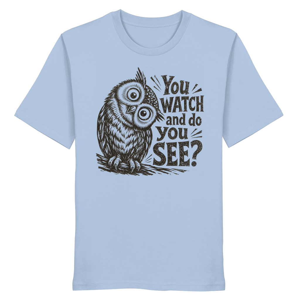 Do You See? - Organic Shirt