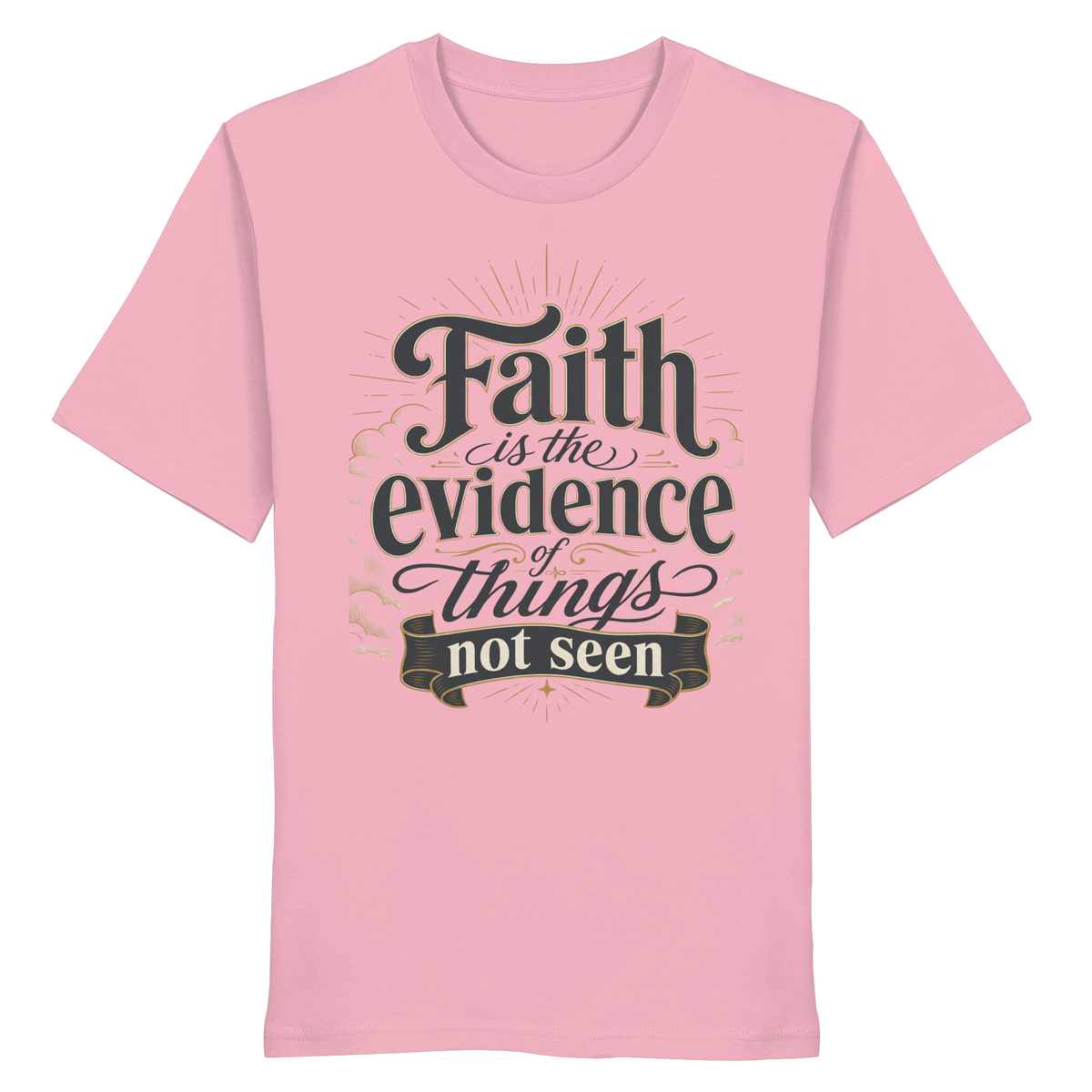 Faith - Organic Shirt