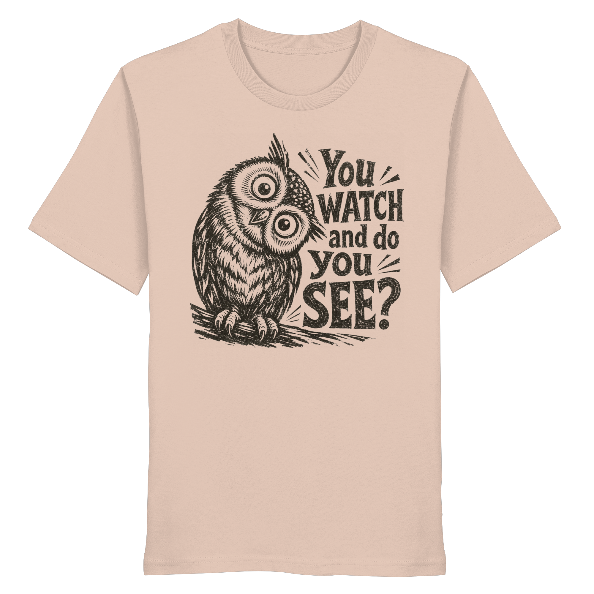 Do You See? - Organic Shirt