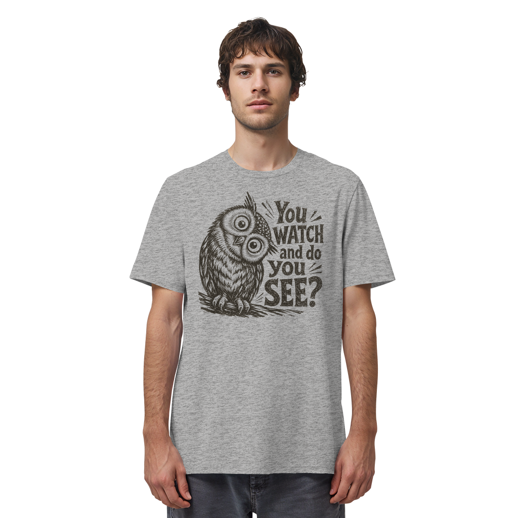 Do You See? - Organic Shirt