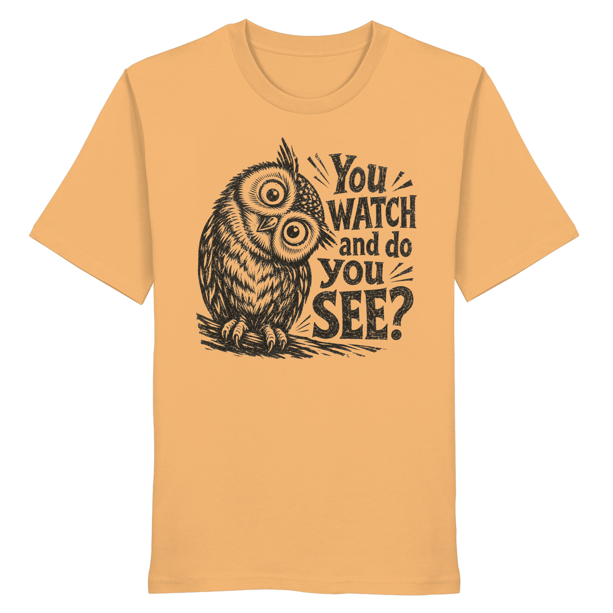 Do You See? - Organic Shirt