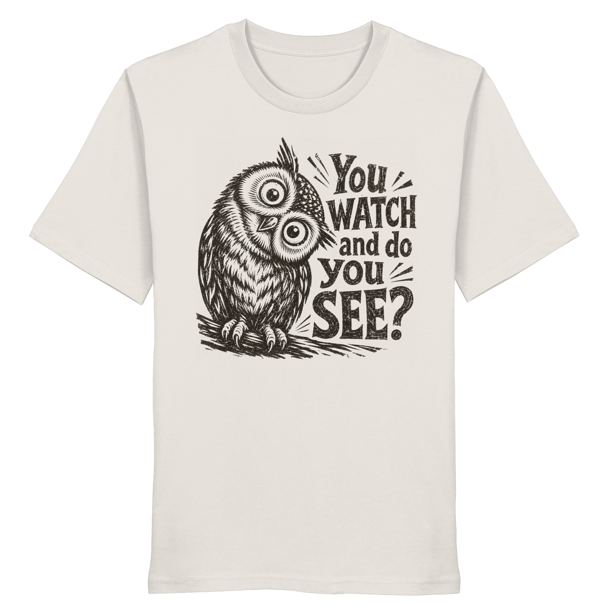 Do You See? - Organic Shirt