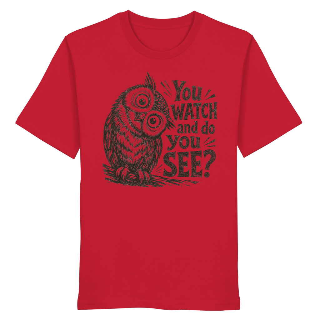 Do You See? - Organic Shirt