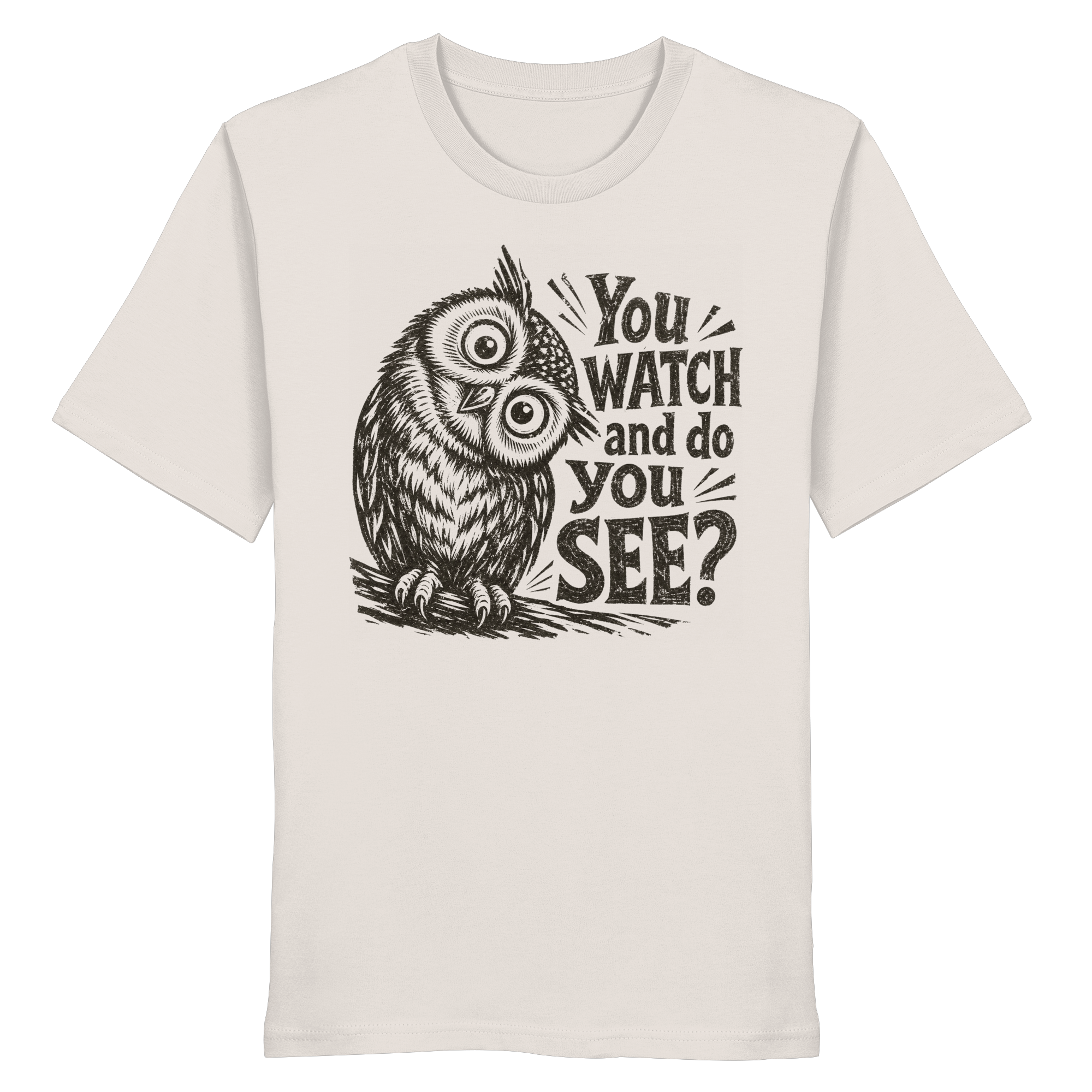 Do You See? - Organic Shirt