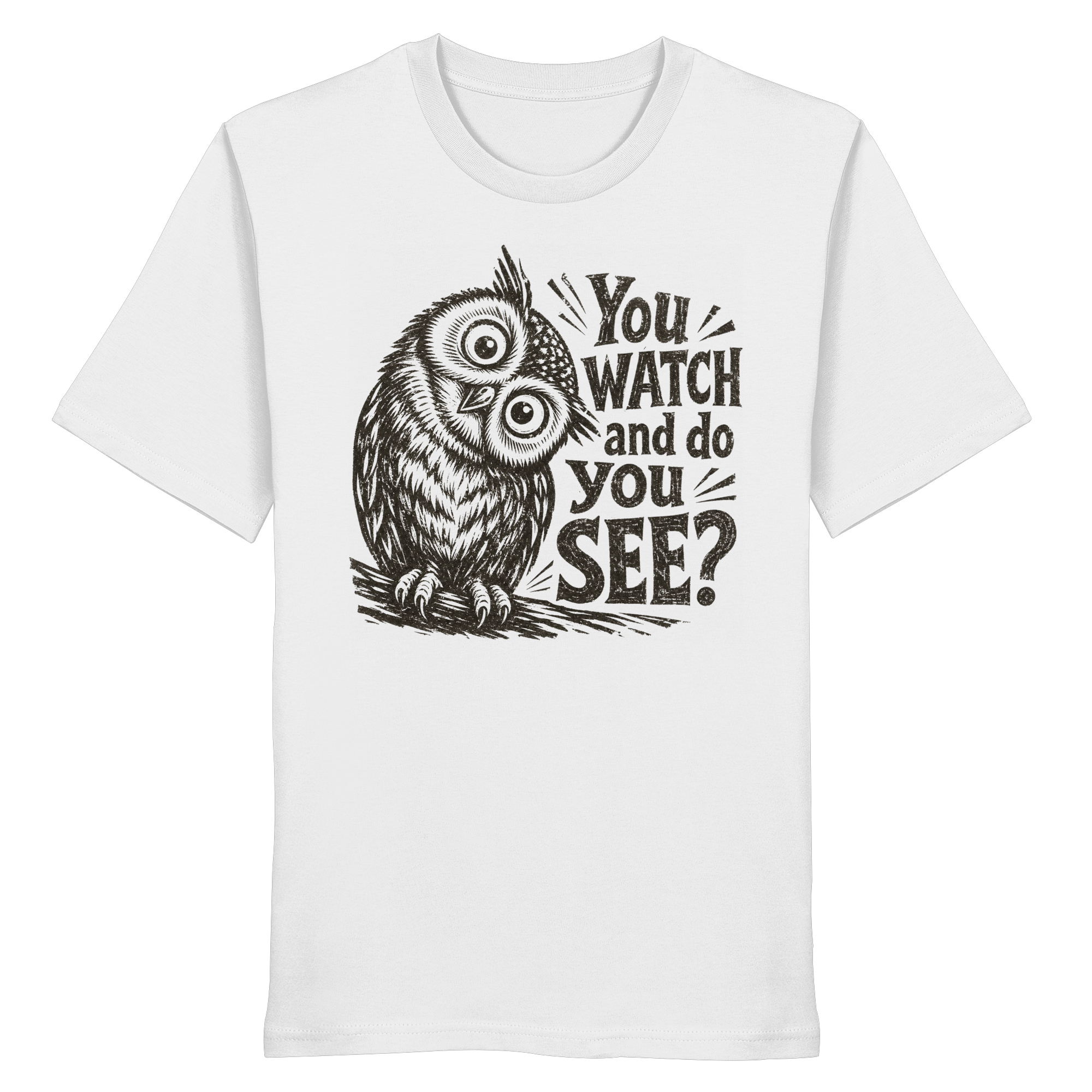 Do You See? - Organic Shirt