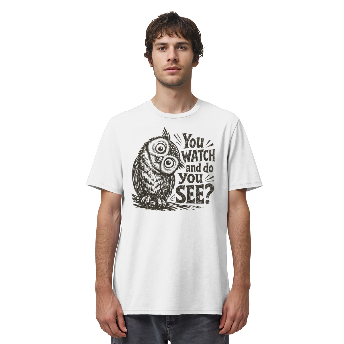 Do You See? - Organic Shirt
